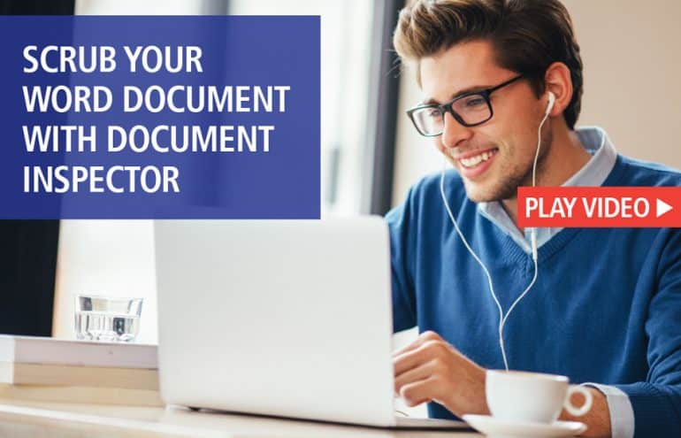 Man at Laptop Scrubbing Word Doc with document Inspector