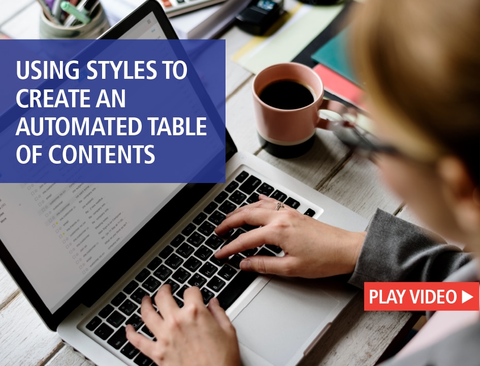 Using Styles to Create an Automated Table of Contents