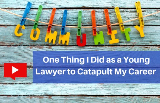 One Thing I Did to catapult my career young lawyer