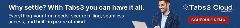 Tabs3 Ad Spot #1. July 2025. Why Settle? Everything your firm needs: secure billing, seamless access.