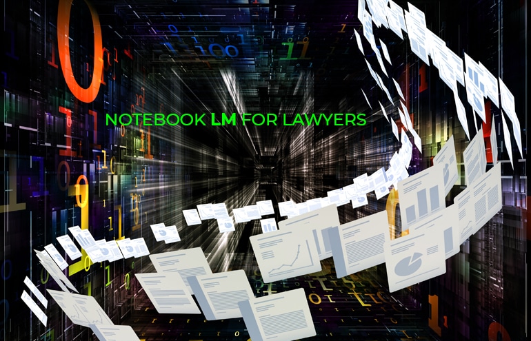 Graphic illustrating NotebookLM for lawyers analyzing case files and documents in a circle.