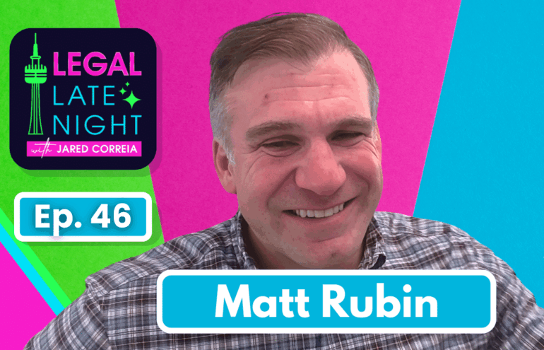 Matt Rubin | Legal Late Night
