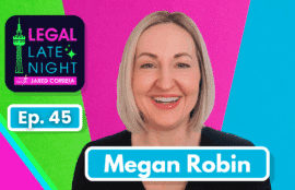 Megan Robin | Legal Late Night