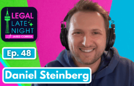 Legal Late Night Daniel Steinberg