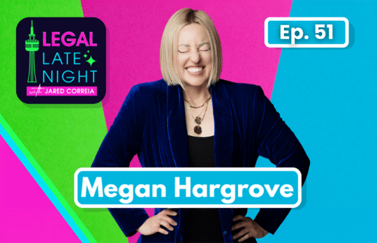 Legal Late Night podcast thumbnail featuring Megan Hargroder