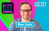 Podcast Legal Late Night with Ron Latz