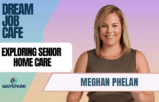 Dream Job Meghan Phelan