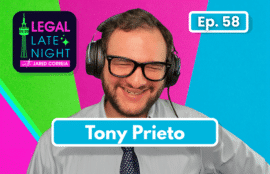 Legal Late Night episode 58 featuring Tony Prieto
