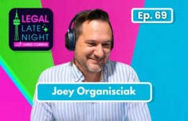 Joey Organisciak legal late night